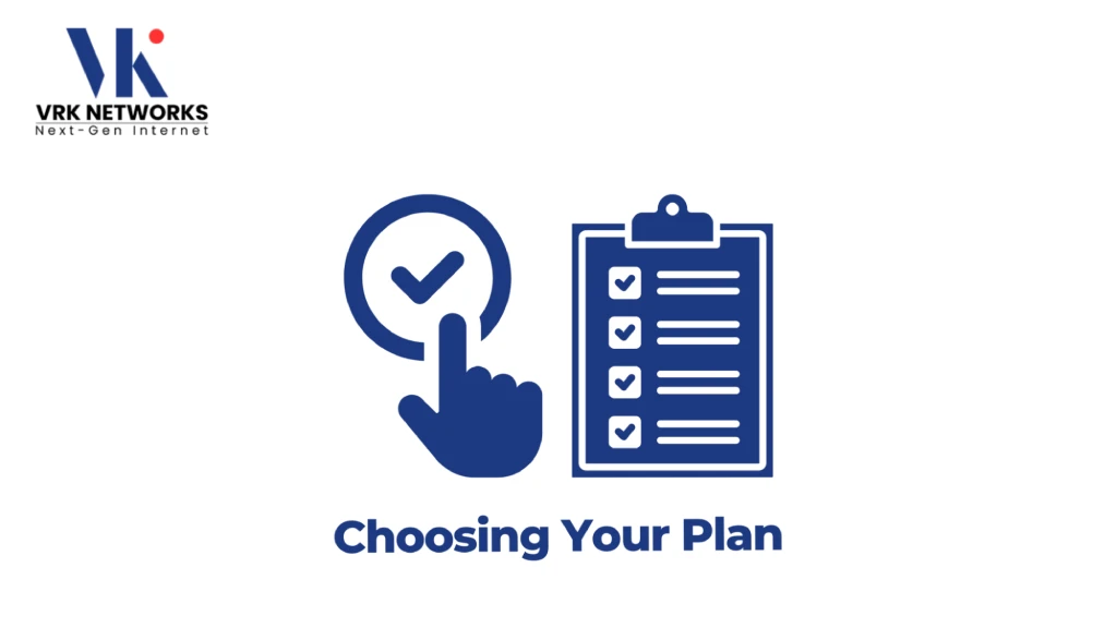 Graphic titled "Choosing Your Plan" featuring the VRK Networks logo, a hand clicking a checked circular selection button, and a completed checklist clipboard. 