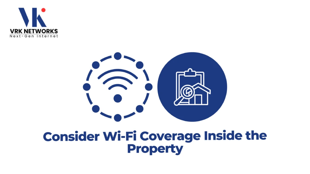 Graphic titled "Consider Wi-Fi Coverage Inside the Property" featuring the VRK Networks logo, a Wi-Fi signal enclosed in a connected node ring, and a circular badge with a property inspection clipboard icon. 